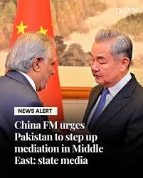 China Urges Pakistan to Boost Mediation Efforts Between Iran and US